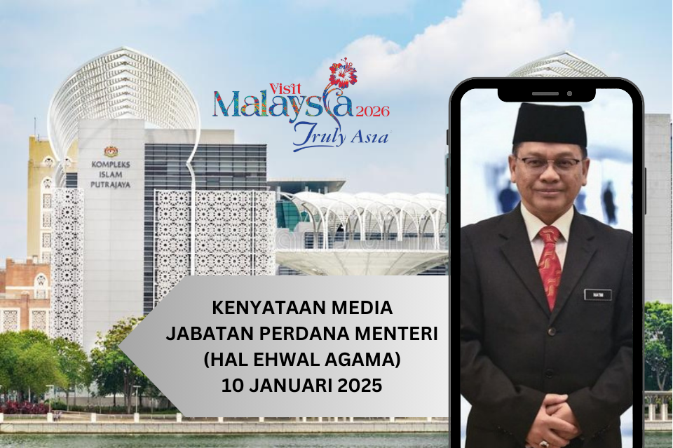 KENYATAAN MEDIA MENTERI DI JABATAN PERDANA MENTERI (HAL EHWAL AGAMA)