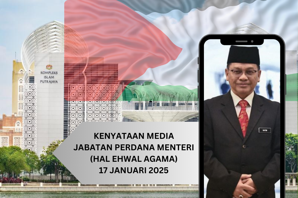 KENYATAAN MEDIA MENTERI DI JABATAN PERDANA MENTERI (HAL EHWAL AGAMA)