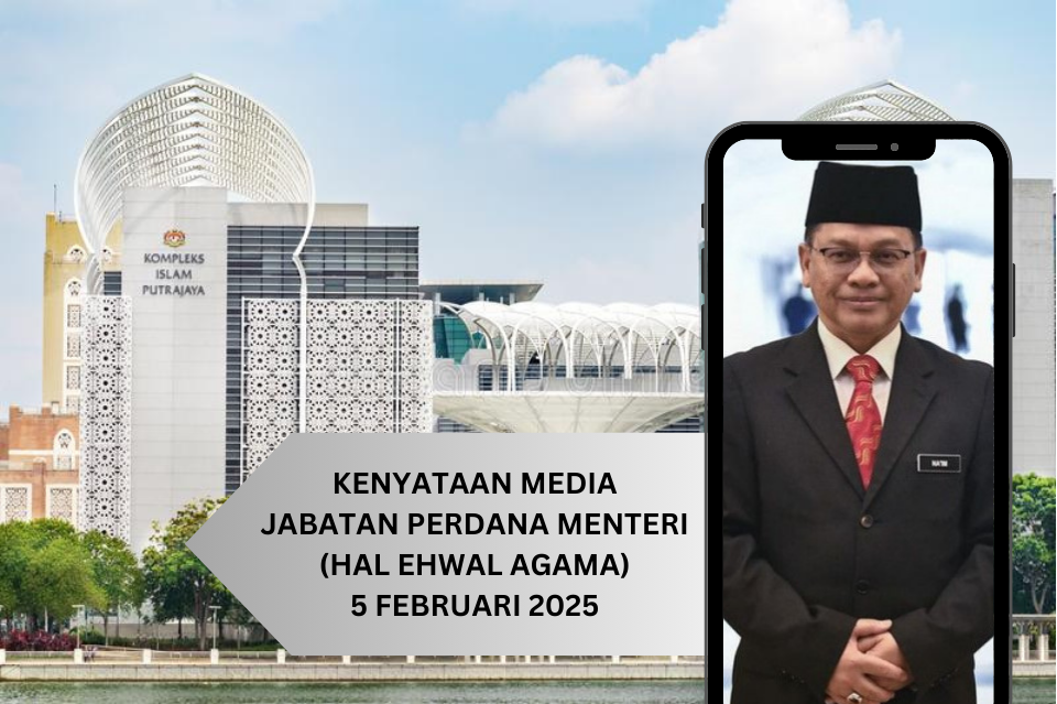 KENYATAAN MEDIA MENTERI DI JABATAN PERDANA MENTERI (HAL EHWAL AGAMA)