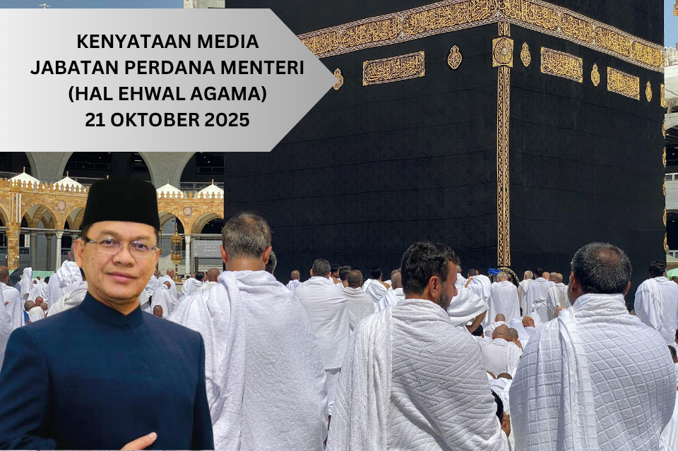 KENYATAAN MEDIA MENTERI DI JABATAN PERDANA MENTERI (HAL EHWAL AGAMA)